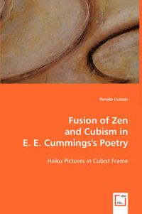 Cover image for Fusion of Zen and Cubism in E. E. Cummings's Poetry