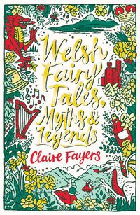 Cover image for Welsh Fairy Tales, Myths and Legends