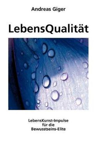 Cover image for LebensQualitat: LebensKunst-Impulse fur die Bewusstseins-Elite