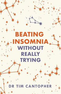 Cover image for Beating Insomnia: Without Really Trying