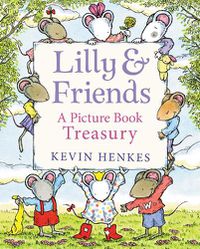 Cover image for Lilly & Friends: A Picture Book Treasury