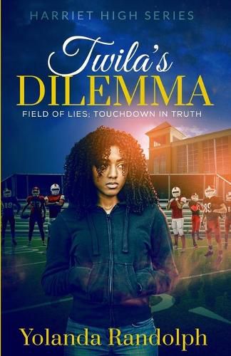 Cover image for Twila's Dilemma: Field of Lies; Touchdown in Truth