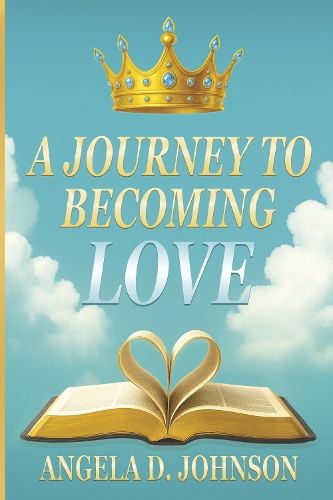Cover image for A Journey to Becoming Love