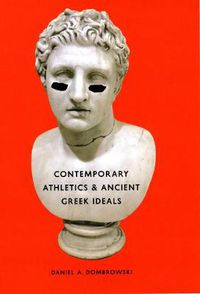 Cover image for Contemporary Athletics and Ancient Greek Ideals