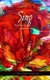 Cover image for Sing: Poetry from the Indigenous Americas