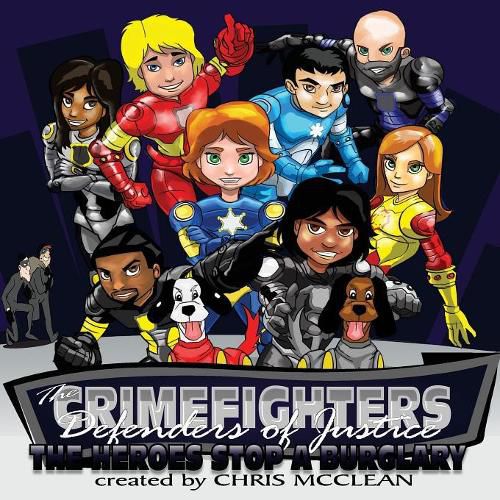 Cover image for The CrimeFighters: The Heroes Stop a Burglary