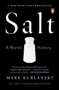 Cover image for Salt: A World History