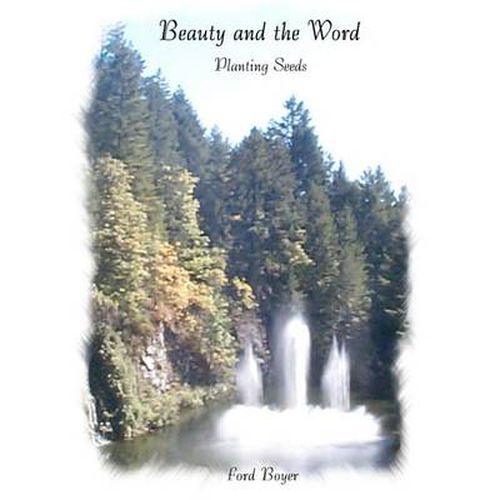 Cover image for Beauty and the Word: Planting Seeds