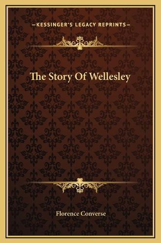 The Story of Wellesley