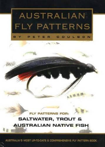 Cover image for Australian Fly Patterns: Fly Patterns for Saltwater, Trout & Australian Native Fish