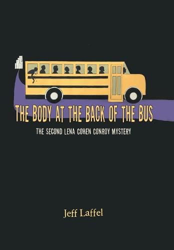 Cover image for The Body at the Back of the Bus: The Second Lena Cohen Conroy Mystery