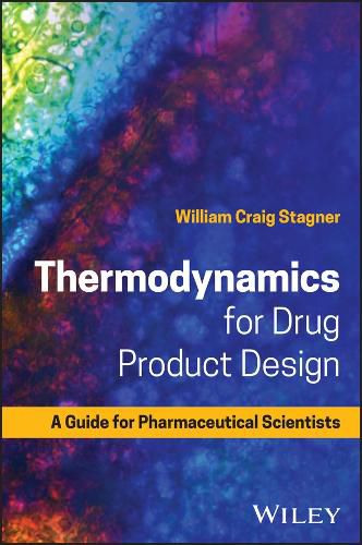 Cover image for Thermodynamics for Drug Product Design