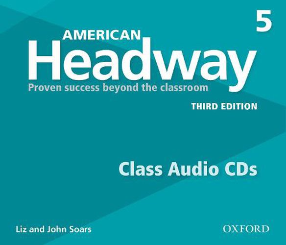 Cover image for American Headway: Five: Class Audios CDs: Proven Success beyond the classroom