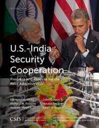 Cover image for U.S.-India Security Cooperation: Progress and Promise for the Next Administration