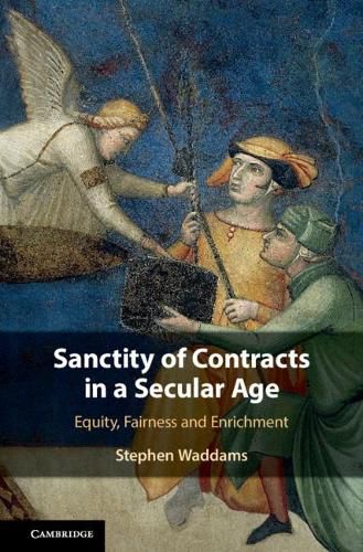 Cover image for Sanctity of Contracts in a Secular Age: Equity, Fairness and Enrichment