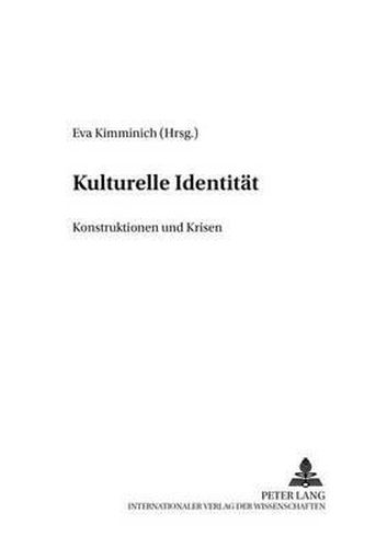 Cover image for Kulturelle Identitat; Konstruktionen und Krisen