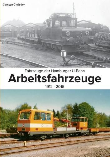 Cover image for Fahrzeuge Der Hamburger U-Bahn: Arbeitsfahrzeuge