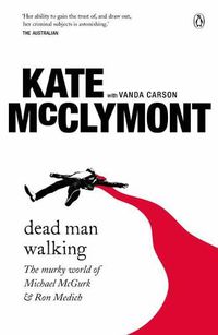 Cover image for Dead Man Walking: The Murky World of Michael McGurk and Ron Medich