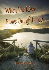Cover image for When the River Flows Out of Its Bed