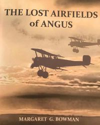 Cover image for The Lost Airfields of Angus
