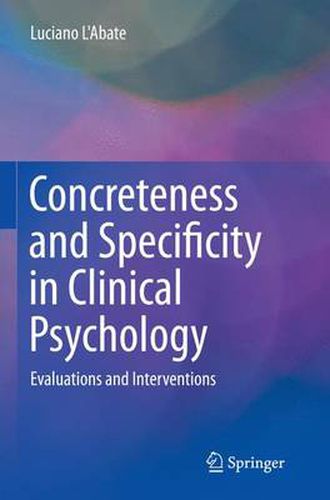 Cover image for Concreteness and Specificity in Clinical Psychology: Evaluations and Interventions