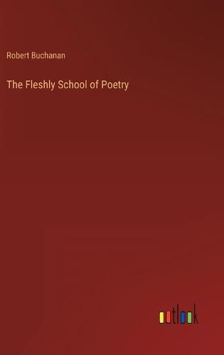 The Fleshly School of Poetry