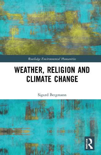 Cover image for Weather, Religion and Climate Change