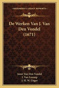 Cover image for de Werken Van J. Van Den Vondel (1671)