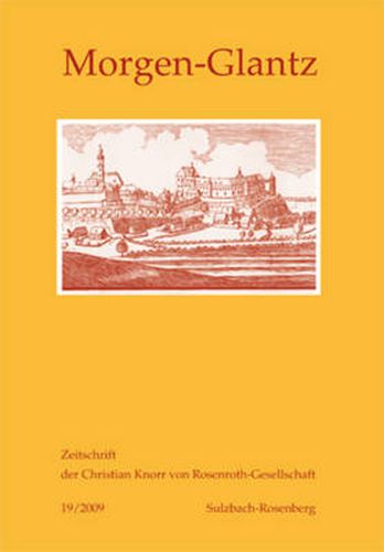 Cover image for Morgen-Glantz 19/2009: Zeitschrift Der Christian Knorr Von Rosenroth-Gesellschaft