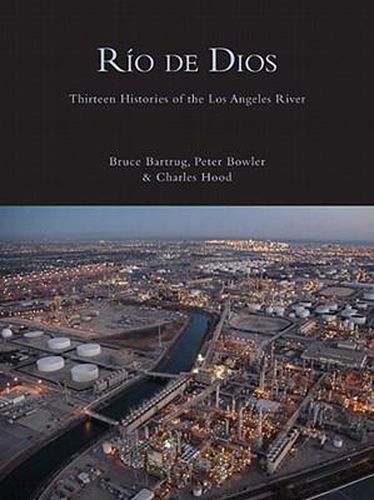 Cover image for Rio de Dios: Thirteen Histories of the Los Angeles River