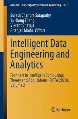 Cover image for Intelligent Data Engineering and Analytics: Frontiers in Intelligent Computing: Theory and Applications (FICTA 2020), Volume 2