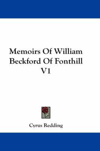 Cover image for Memoirs of William Beckford of Fonthill V1
