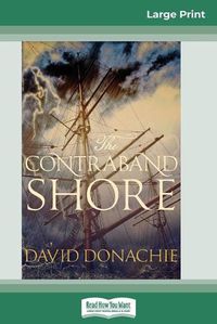 Cover image for The Contraband Shore (16pt Large Print Edition)