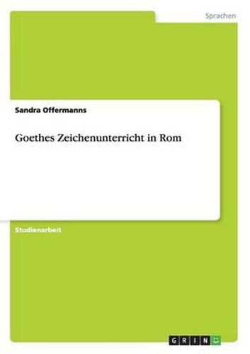 Cover image for Goethes Zeichenunterricht in ROM
