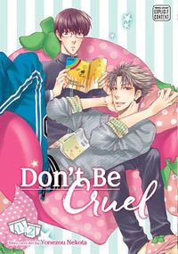 Cover image for Don't Be Cruel: 2-in-1 Edition, Vol. 1: 2-in-1 Edition