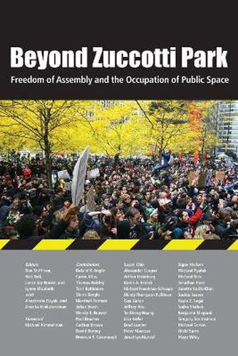 Cover image for Beyond Zuccotti Park: Freedom of Assembly and the Occupation of Public Space