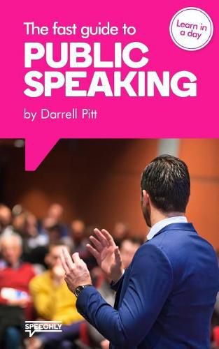 The Fast Guide to Public Speaking