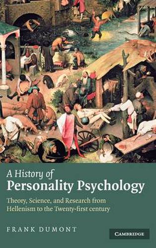 A History of Personality Psychology: Theory, Science, and Research from Hellenism to the Twenty-First Century