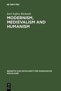 Cover image for Modernism, medievalism and humanism: A research bibliography on the reception of the works of Ernst Robert Curtius
