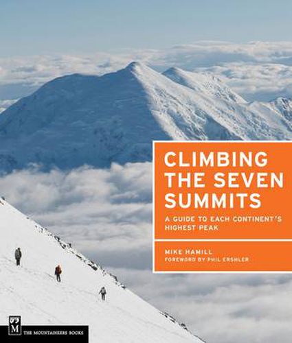 Cover image for Climbing the Seven Summits: A Guide to Each Continent's Highest Peak
