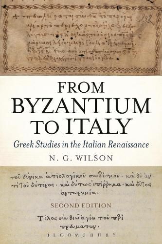 Cover image for From Byzantium to Italy: Greek Studies in the Italian Renaissance