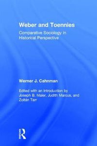Cover image for Weber and Toennies: Comparative Sociology in Historical Perspective
