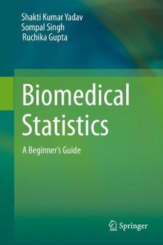 Cover image for Biomedical Statistics: A Beginner's Guide