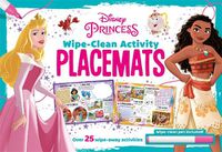 Cover image for Disney Princess: Wipe-clean Activity Placemats