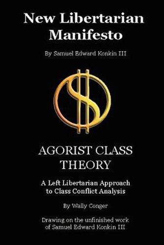 Cover image for New Libertarian Manifesto and Agorist Class Theory