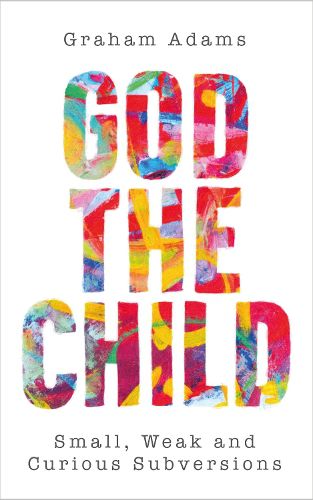 Cover image for God the Child