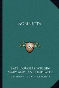 Cover image for Robinetta Robinetta