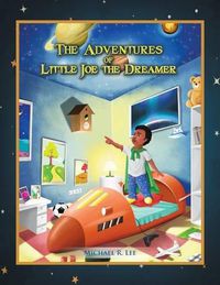 Cover image for The Adventures of Little Joe the Dreamer