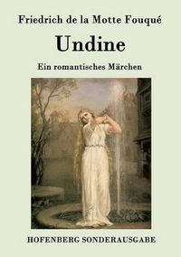 Cover image for Undine: Ein romantisches Marchen