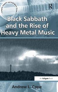 Cover image for Black Sabbath and the Rise of Heavy Metal Music
